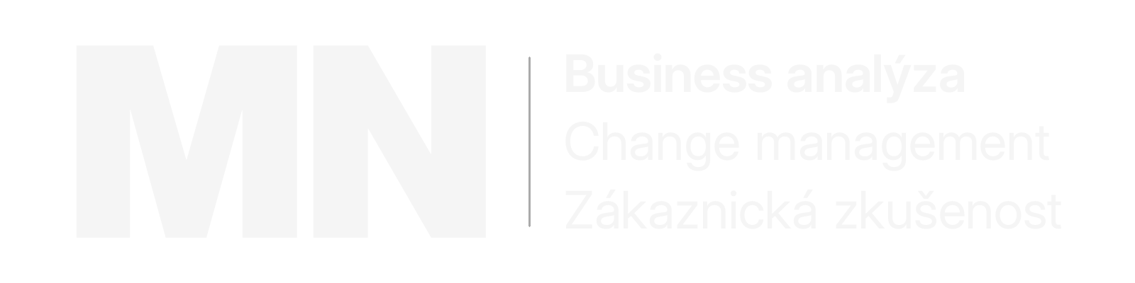 MN - Business analýza, Change management, Zákaznická zkušenost